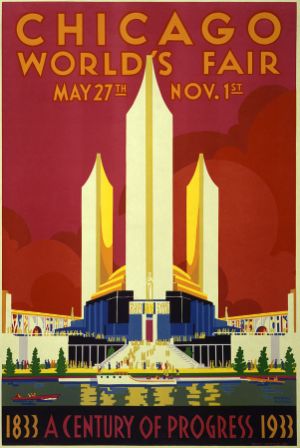 Graphic depiction of a monumental building with three yellow towers rising into a red sky. Above it the heading CHICAGO WORLD'S FAIR. MAY 27th. Nov. 1st. At the bottom the caption 1833 A CENTURY OF PROGRESS 1933.