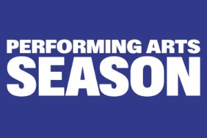 Performing Arts Season