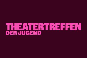 Schriftzug Theatertreffen der Jugend