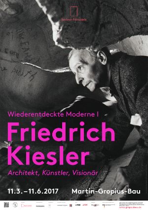 Exhibition poster “Rediscovered Modern I. Friedrich Kiesler: Architect, Artist, Visionary”. Photo: Adelaide de Menil © Friedrich Kiesler Foundation. Poster design Scholz & Volkmer