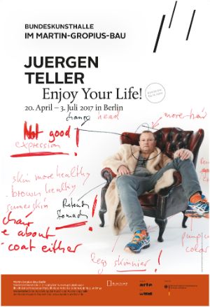 Exhibition poster “Juergen Teller. Enjoy Your Life!” Image: Juergen Teller. Self portrait, London 2015 © Juergen Teller